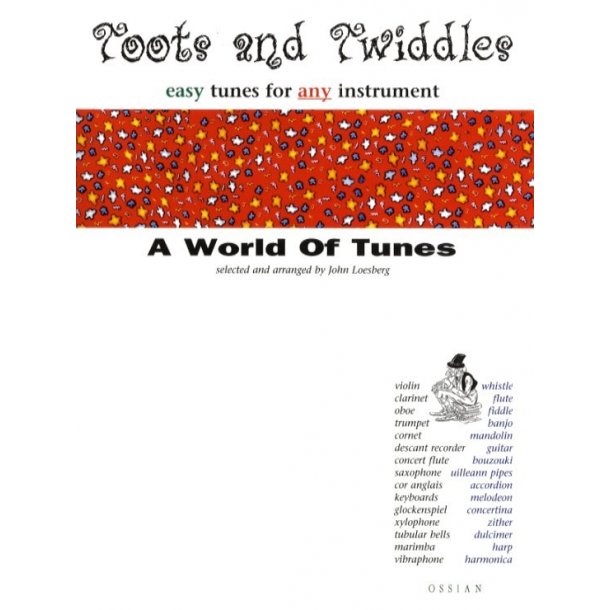 Toots And Twiddles: A World Of Tunes