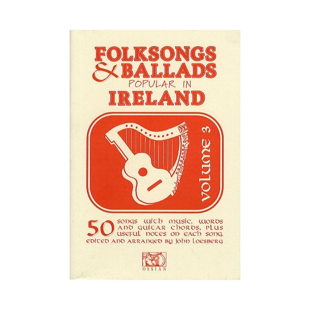 Folksongs &amp; Ballads Popular In Ireland Vol. 3