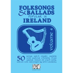 Folksongs &amp; Ballads Popular In Ireland - Volume Four