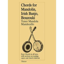 Chords For Mandolin, Irish Banjo, Bouzouki, Tenor Mandola, Mandocello