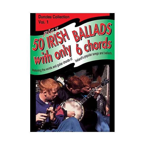 Play Fifty Irish Ballads With Only Six Chords: Volume One