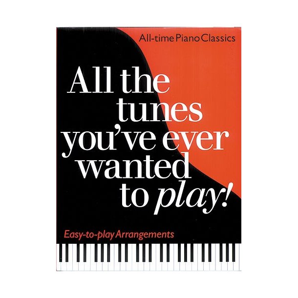 All The Tunes You've Ever Wanted To Play