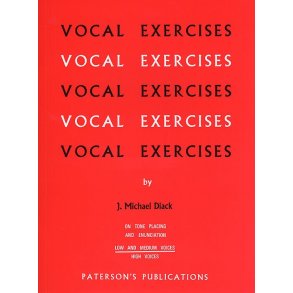 J. Michael Diack: Vocal Exercises On Tone Placing And Enunciation (Low And Medium Voices)