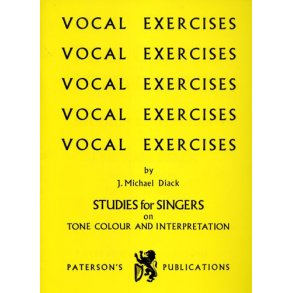 J. Michael Diack: Vocal Exercises- Studies For Singers