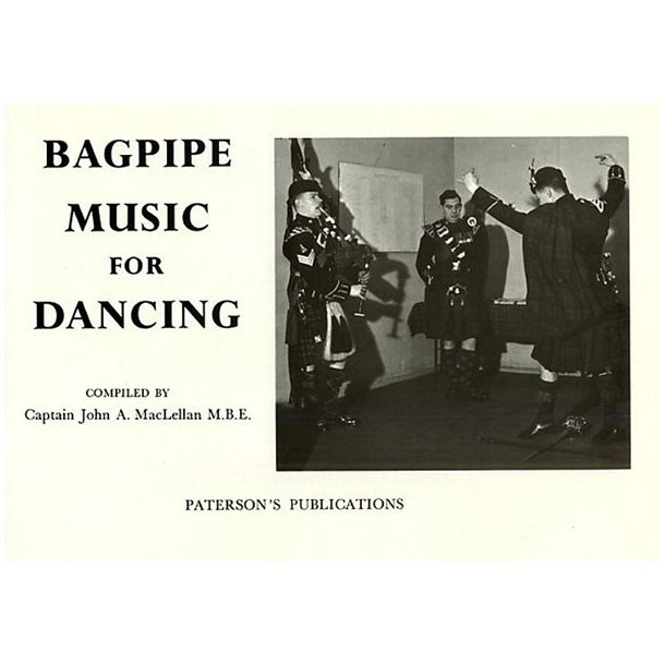 Captain John A. MacLellan: Bagpipe Music For Dancing
