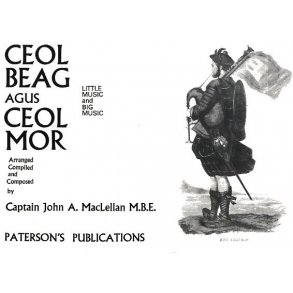 Captain John A. MacLellan: Ceol Beag Agus Cel Mor