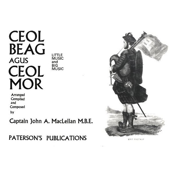 Captain John A. MacLellan: Ceol Beag Agus Cel Mor