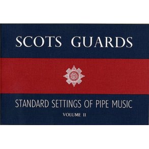 Scots Guards Standard Settings Of Pipe Music Volume 2