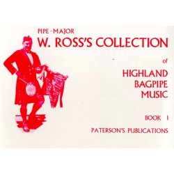 W. Ross's Collection Of Highland Bagpipe Music Book 1