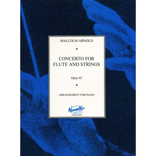 Malcolm Arnold: Concerto No.1 For Flute And Strings Op.45 (Flute/Piano)