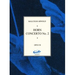 Malcolm Arnold: Horn Concerto No.2 Op.58