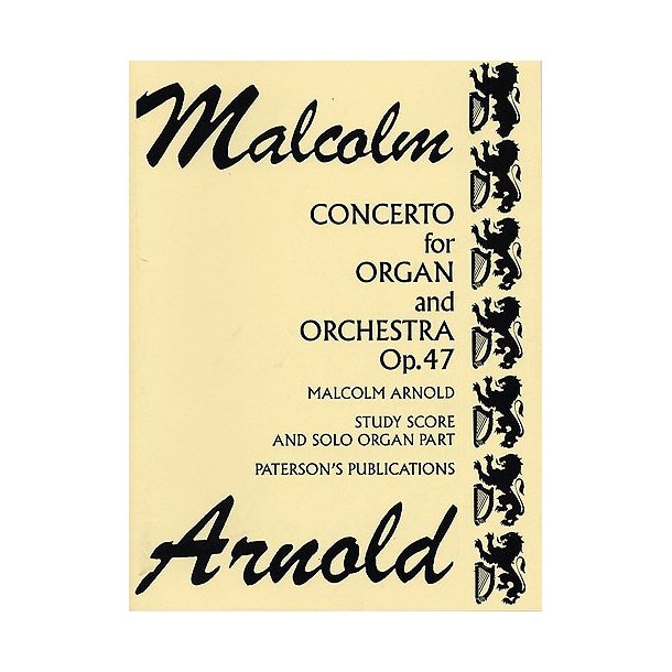 Malcolm Arnold: Concerto For Organ &amp; Orchestra Op.47 (Miniature Score)