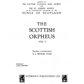 The Scottish Orpheus Collection Volume 1-voice/Piano (Arr. By Diack)