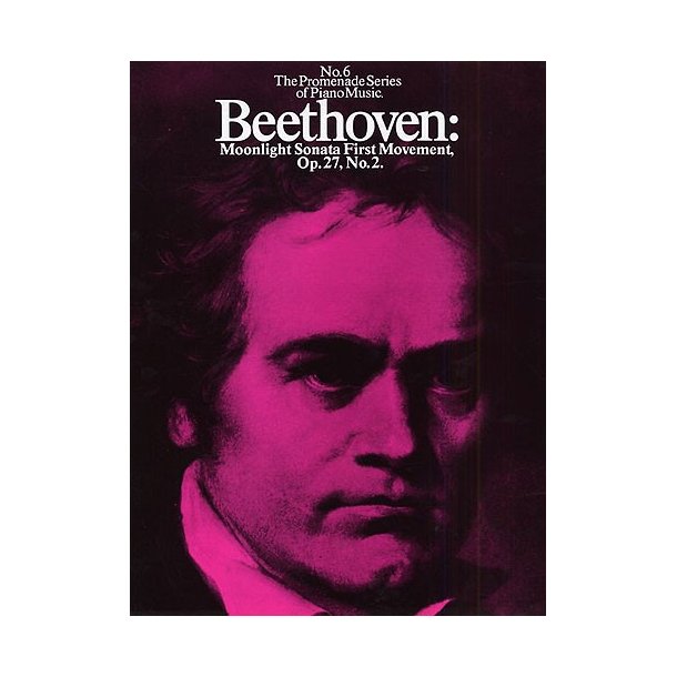 Beethoven: First Movement From the 'Moonlight Sonata' Op.27, No.2 (No.6)