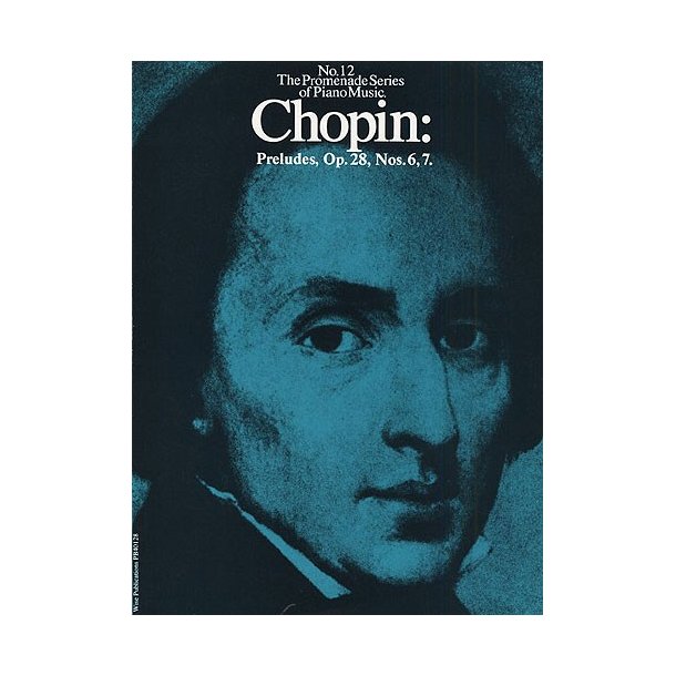 Chopin: Preludes Op.28, Nos.6, 7 (No.12)