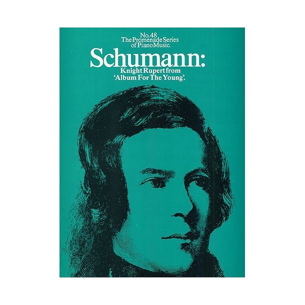 Schumann: Knight Rupert from 'Album for the Young' (No.48)