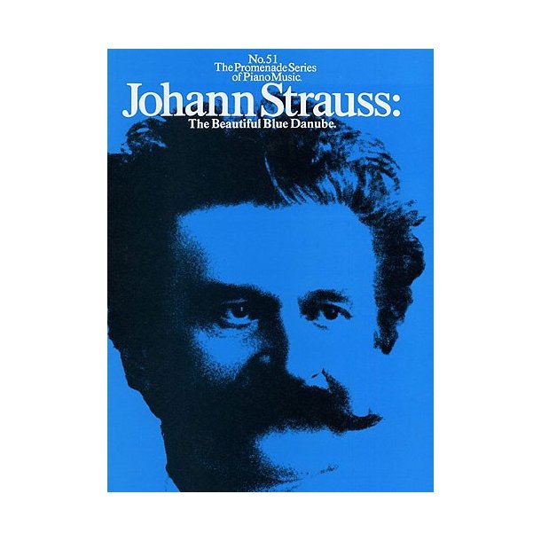 Johann Strauss II: The Beautiful Blue Danube (No.51)