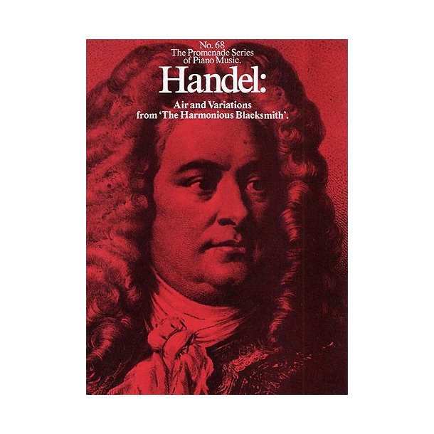 George Frideric Handel: The Harmonious Blacksmith, Air and Variations (No.68)