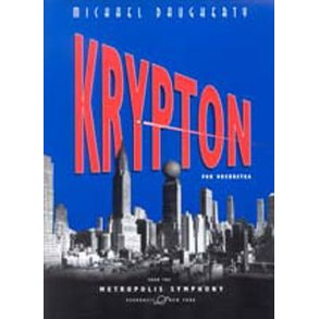 Michael Daugherty: Krypton (Score)