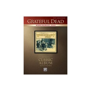 Workingmans Dead Gtr Tab Classic Album Edition