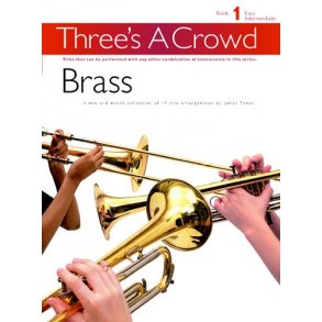 Three's A Crowd: Book 1 Brass