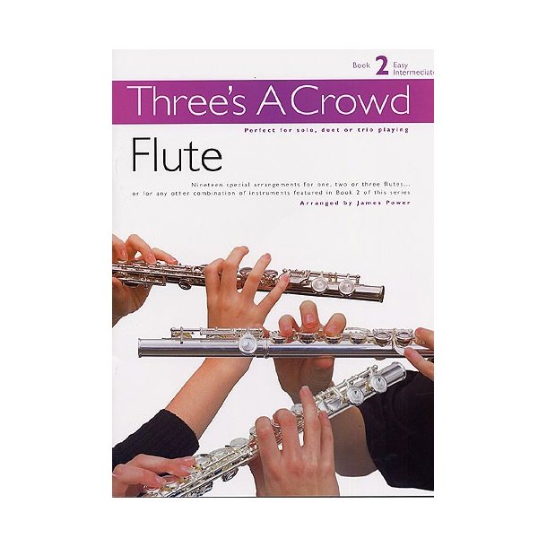 Three's A Crowd: Book 2 Flute