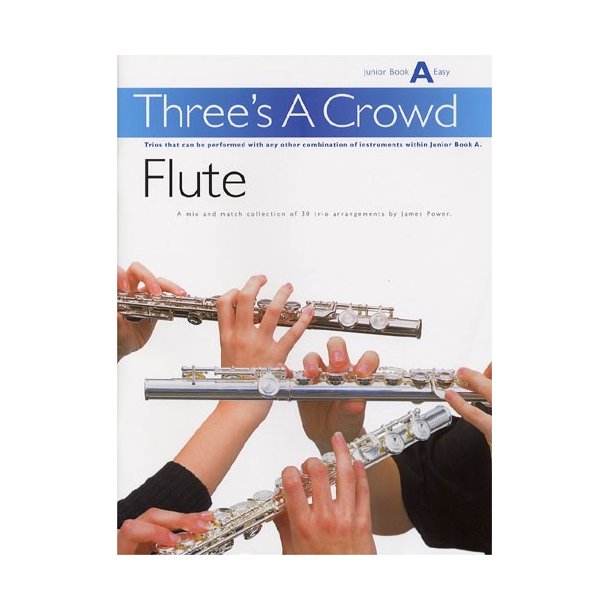 Power: Three's A Crowd Flute Junior Book A Easy