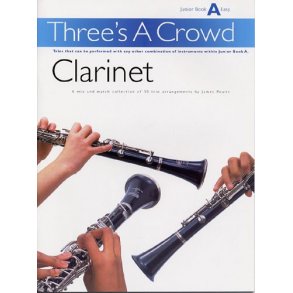 Power: Three's A Crowd Clarinet Junior Book