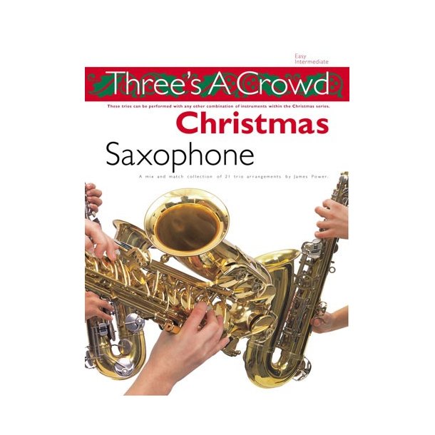 Three's A Crowd: Christmas Saxophone