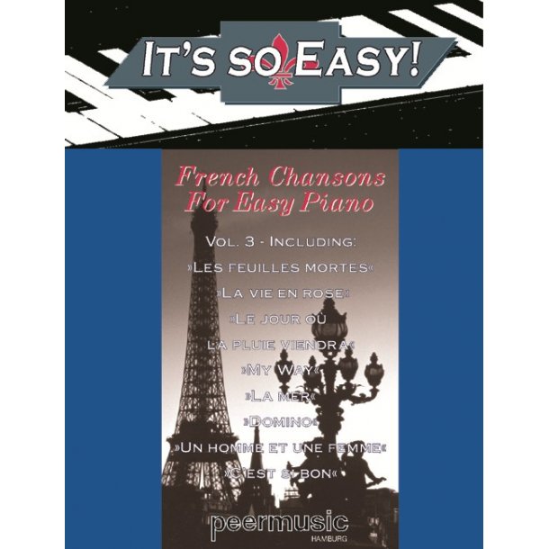 IT'S SO EASY! VOL.3 FRENCH CHANSONS SONGBOOK EASY PIANO