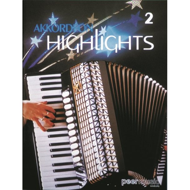 AKKORDEON HIGHLIGHTS VOLUME 2 SONGBOOK FOR ACCORDION