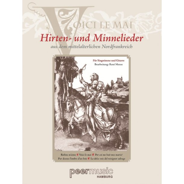 VOICI LE MAI - HIRTEN UND MINNELIEDER FOR VOICE AND CLASSICAL GUITAR