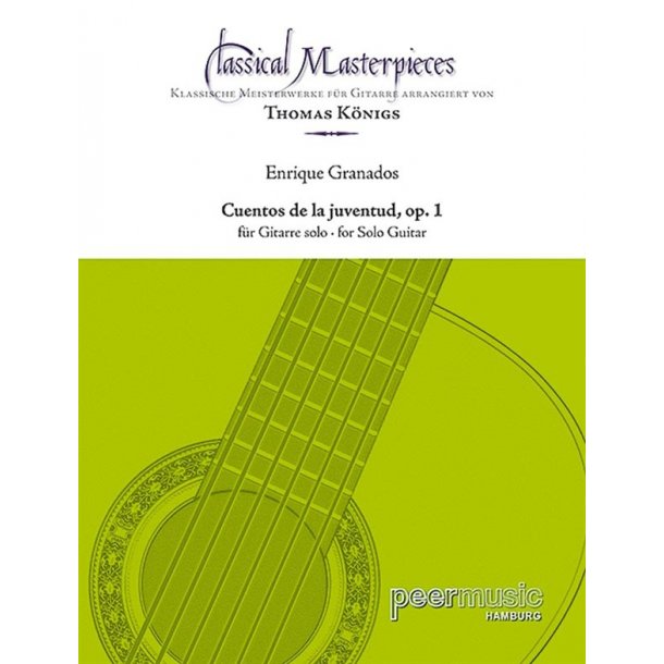 ENRIQUE GRANADOS: CUENTOS DE LA JUVENTUD OP 1 CLASSICAL GUITAR BOOK