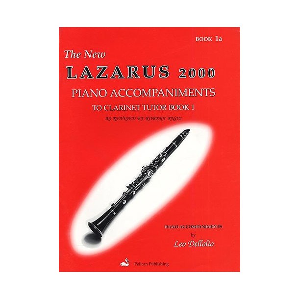 The New Lazarus 2000 Clarinet Tutor Book 1a Piano Accompaniments
