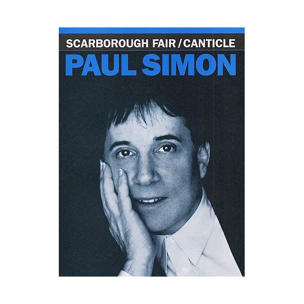 Paul Simon/Art Garfunkel: Scarborough Fair/Canticle (PVG)