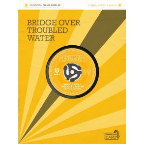 Essential Piano Singles: Simon & Garfunkel - Bridge Over Troubled Water (Single Sheet/Audio Download)