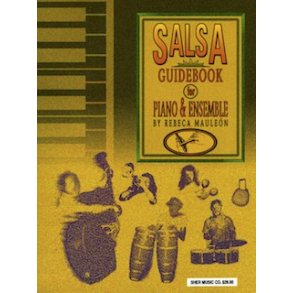 Rebeca Mauleón: The Salsa Guidebook - For Piano & Ensemble