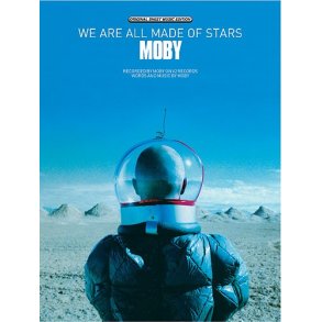 Moby: We Are All Made Of Stars