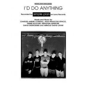 Simple Plan: I'd Do Anything