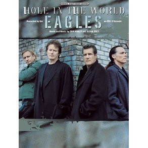 Eagles: Hole In The World