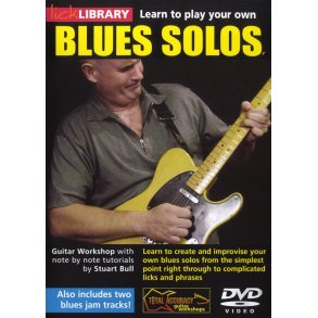 Lick Library: Learn To Play Your Own Blues Solos