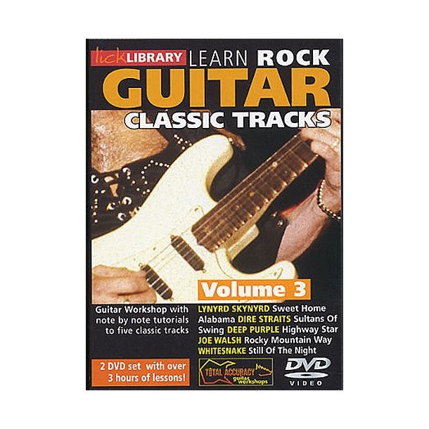 Lick Library: Learn to Play Classic Rock Tracks - Volume 3
