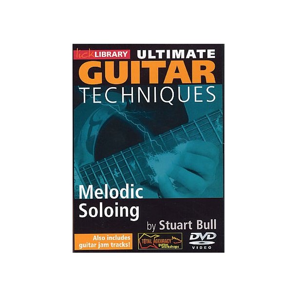 Lick Library: Ultimate Guitar Techniques - Melodic Soloing