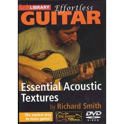 Lick Library: Effortless Guitar - Essential Acoustic Textures