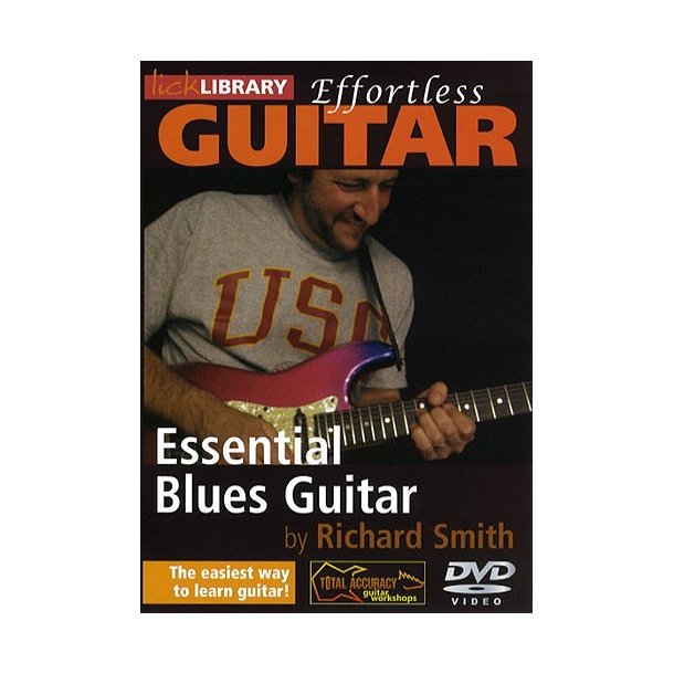 Lick Library: Effortless Guitar - Essential Blues Guitar