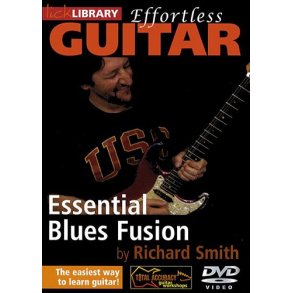 Lick Library: Effortless Guitar - Essential Blues Fusion