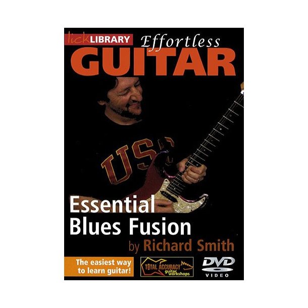 Lick Library: Effortless Guitar - Essential Blues Fusion