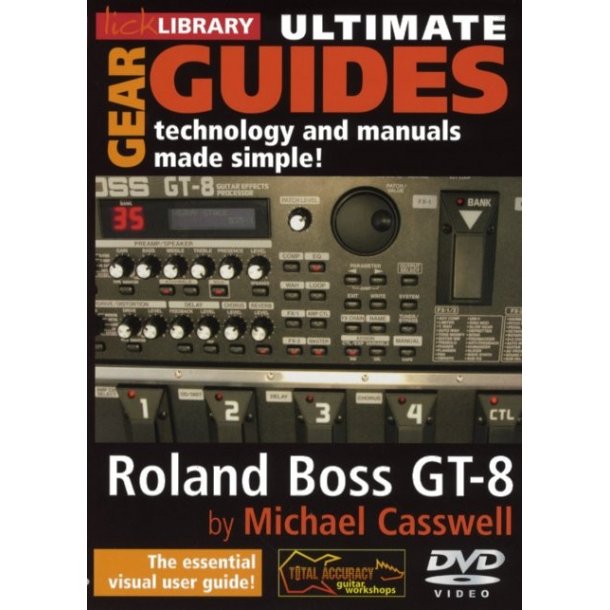 Lick Library: Ultimate Gear Guides - Roland Boss GT-8