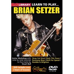 Lick Library: Learn To Play Brian Setzer