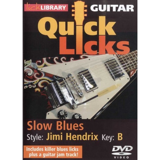 Lick Library: Quick Licks For Guitar - Jimi Hendrix Slow Blues Key Of B (DVD)
